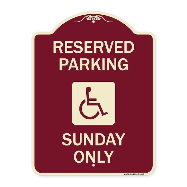 Signmission Reserved Parking Sunday W/ Graphic Heavy-Gauge Aluminum Architectural Sign, 24" x 18", BU-1824-23006 A-DES-BU-1824-23006 - main